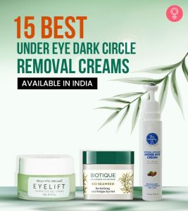 15 Best Under Eye Dark Circle Removal Cre...