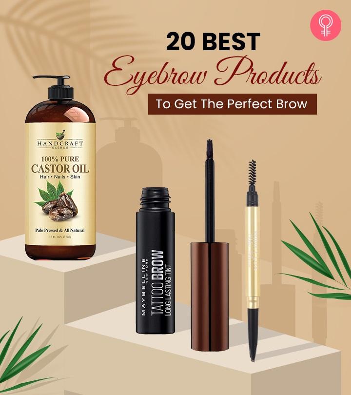 20 Best Eyebrow Products As Per Makeup Artists