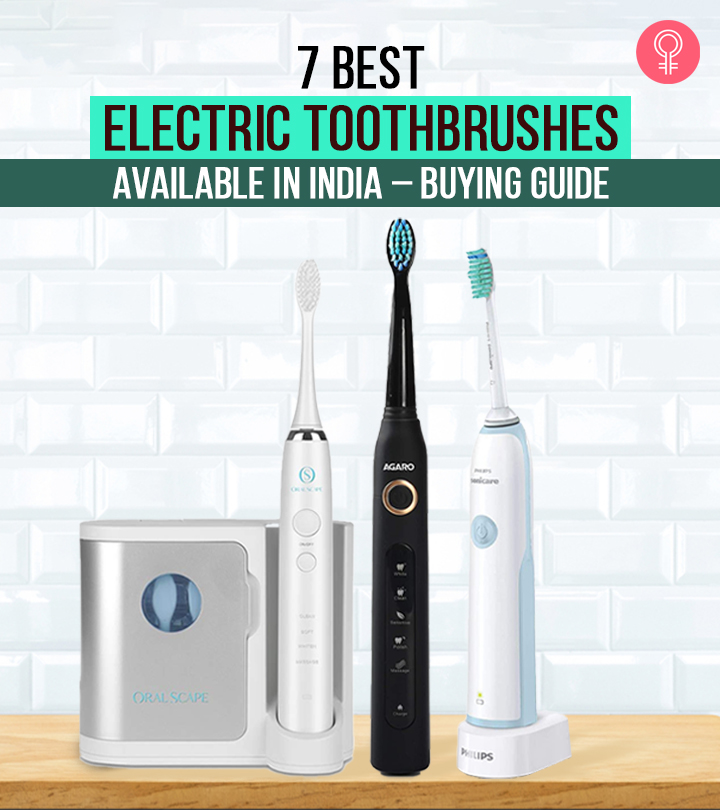 7 Best Electric Toothbrushes Available In India – Buying Guide