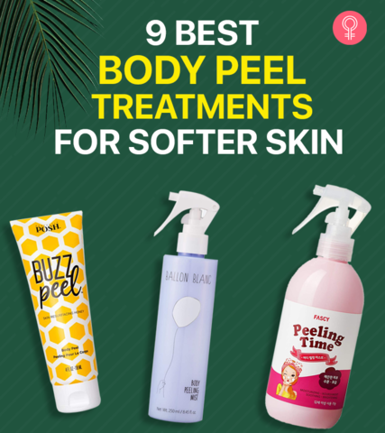 9 Best Body Peel Treatments For Softer Skin In 2022