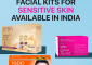 9 Best Facial Kits For Sensitive Skin...