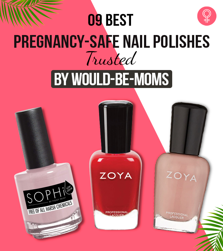 9 Best Pregnancy-Safe Nail Polishes Trusted By Would-Be-Moms