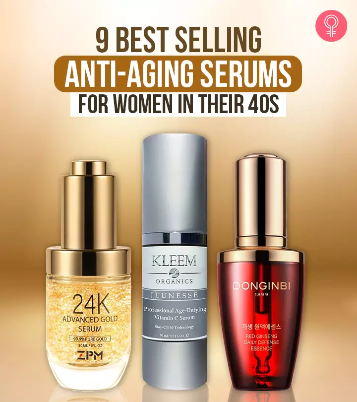 9 Best Selling Anti-Aging Serums For Women In Their 40s