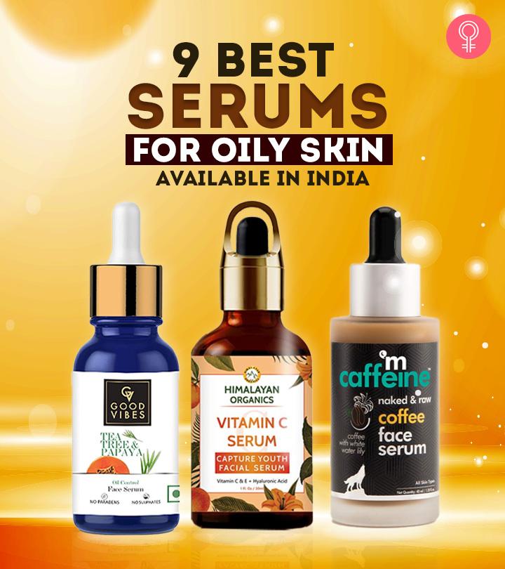 9 Best Serums For Oily Skin In India (2020)