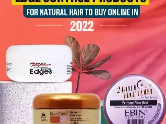 20 Best Edge Control Products For Natural Hair, As Per An Expert