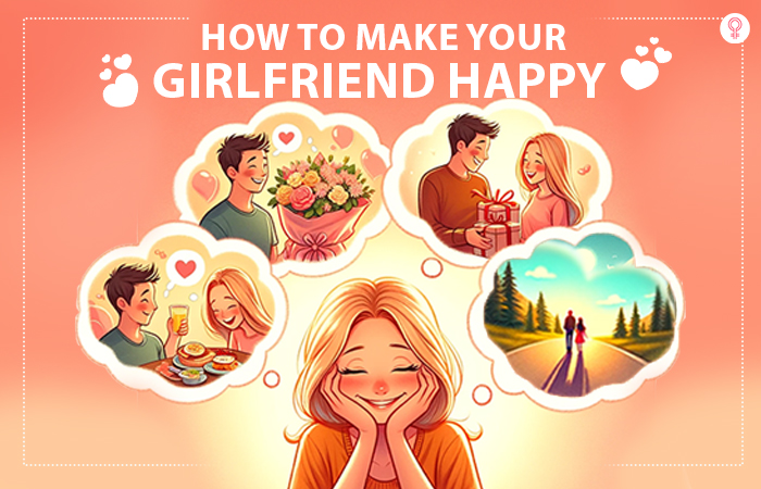 How to make your girlfriend happy