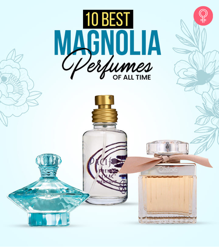 10 Best Magnolia Perfumes Of All Time - 2021