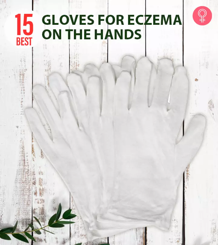 15 Best Gloves For Eczema On The Hands (2024), According To A Dermatologist
