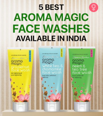 5 Best Aroma Magic Face Washes Available In India – 2021