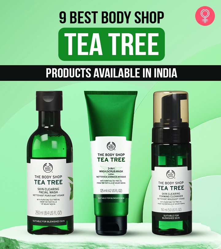 9 Best Body Shop Tea Tree Products Available In India That You Must Try In 2022