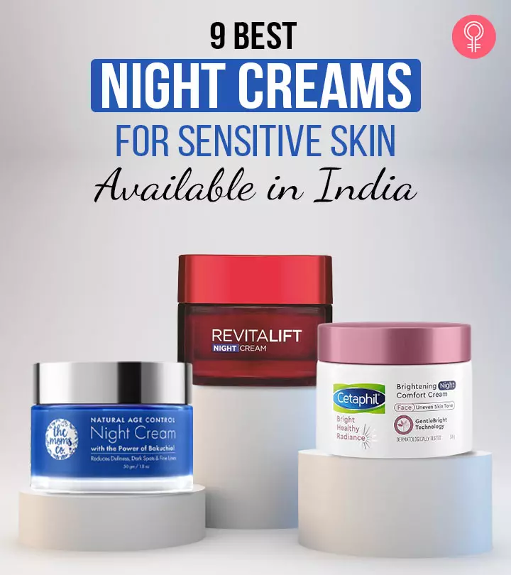 9 Best Night Creams For Sensitive Skin Available In India
