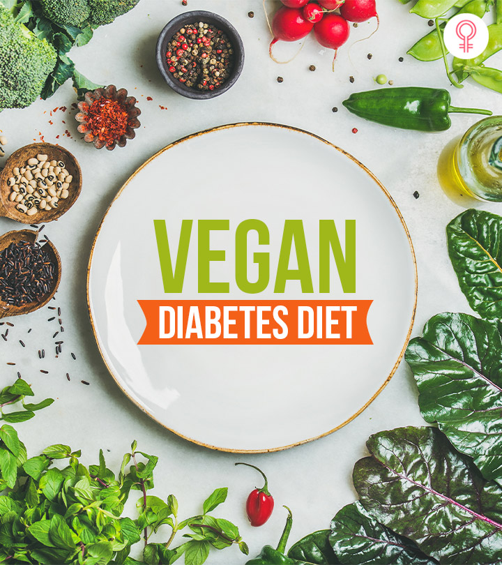 Vegan Diabetes Diet Foods To Eat Benefits And Precautions 7369