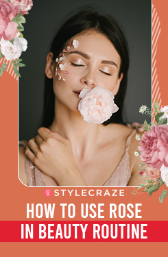 How to use Rose in beauty routines