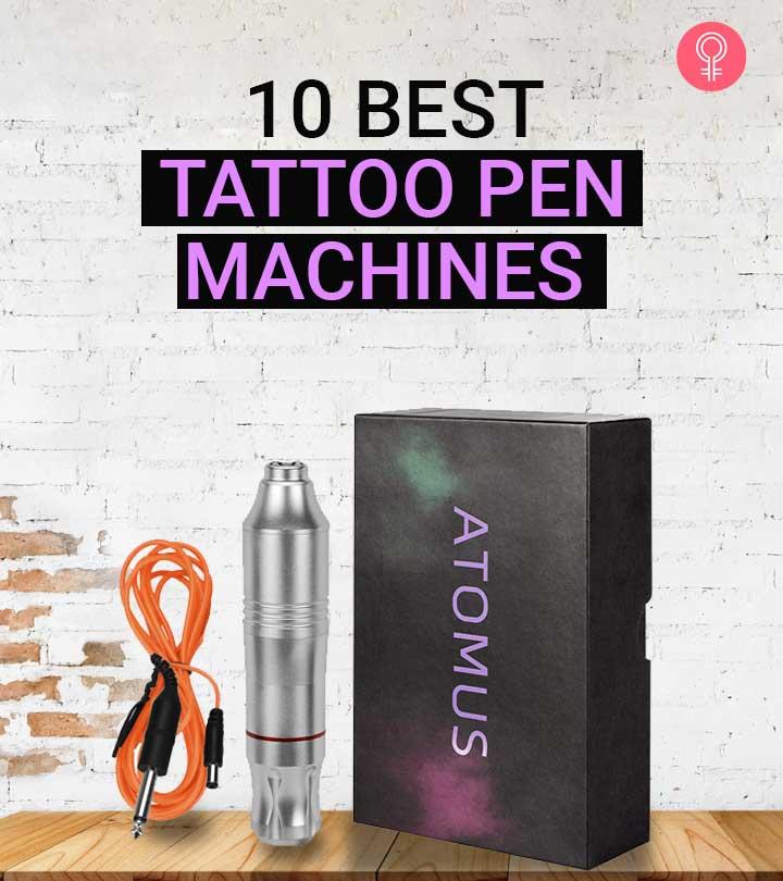 10 Best Tattoo Pen Machines Of 2023 Benefits & Buying Guide