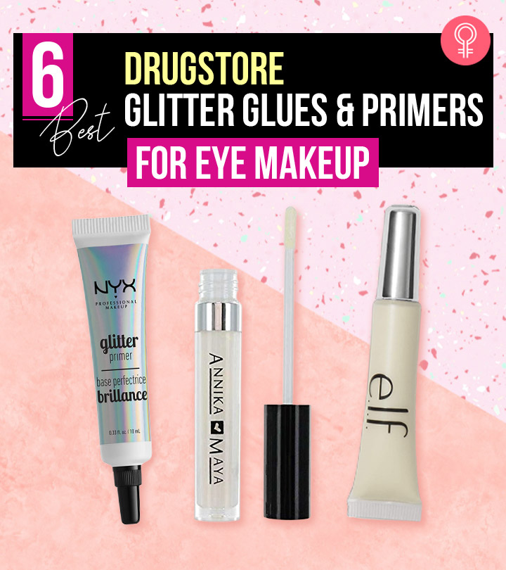 6 Best Drugstore Glitter Glues And Primers For Eye Makeup – 2021 Update