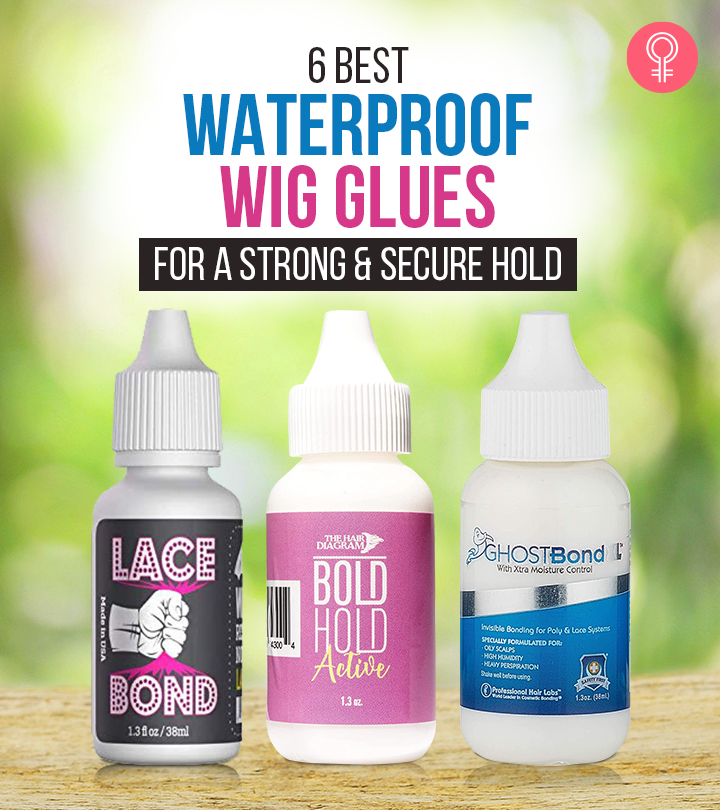 Best Waterproof Wig Glues For A Strong And Secure Hold