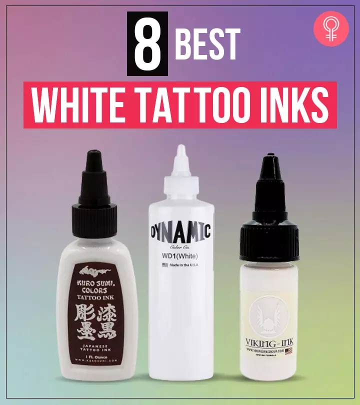 8 Best White Tattoo Inks, As Per An Esthetician – Buyer’s Guide (2024)