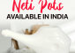 10 Best Neti Pots In India – Reviews and Buying Guide