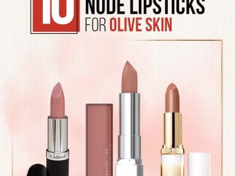 10 Best Nude Lipsticks For Olive Skin In 2021