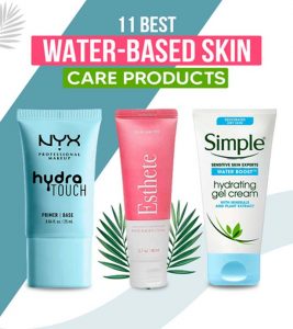 11 Best Water-Based Skin Care Product...
