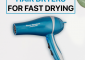 13 Best Hair Dryers For Fast Drying