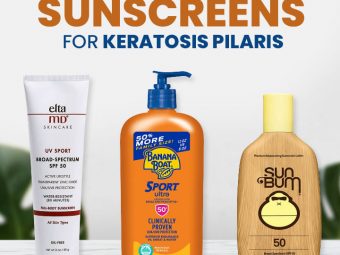 7 Best Sunscreens For Keratosis Pilaris To Buy In 2021