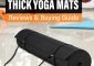 7 Best Thick Yoga Mats For A Strong H...