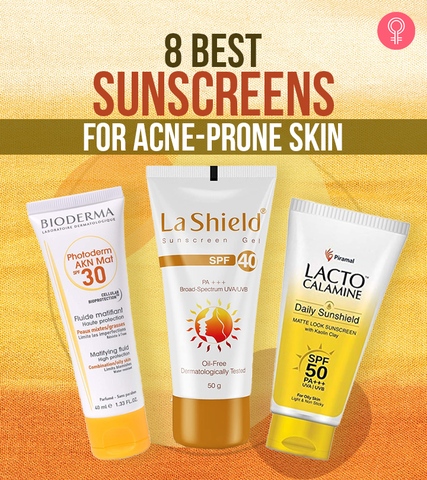 8 Best Sunscreens For Acne-Prone Skin In India – 2021 Update