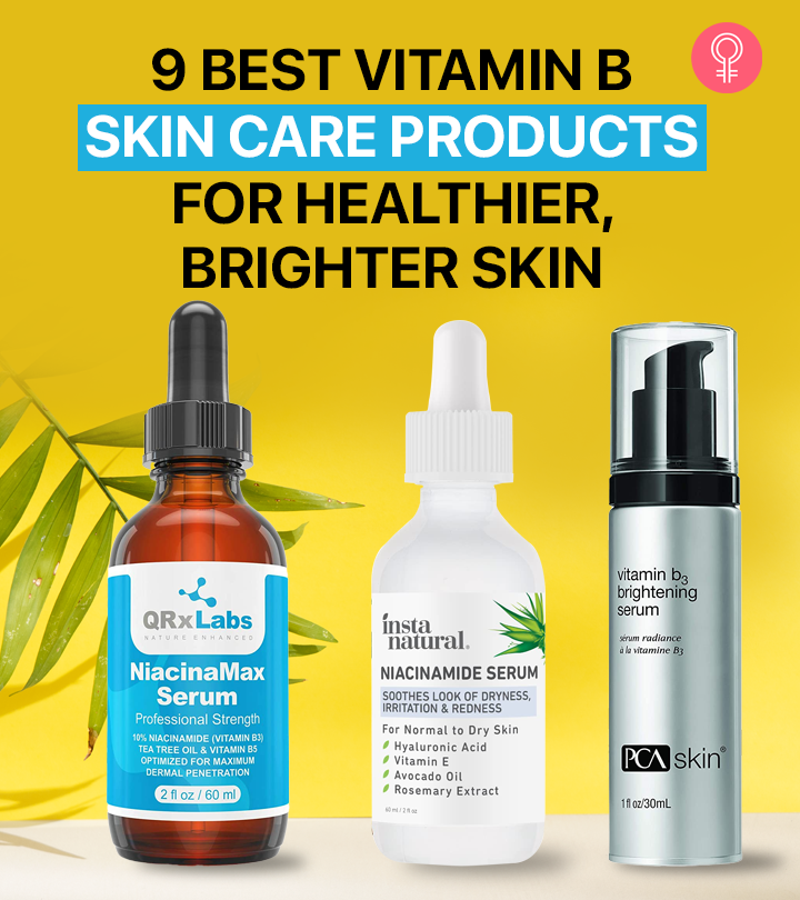 9 Best Vitamin B Skin Care Products For Healthier, Brighter Skin