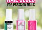 15 Best Nail Glue For Press-On Nails That You Must Try In 2022