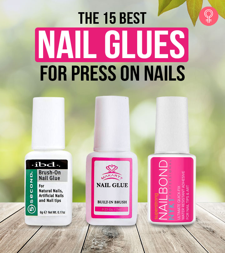 15 Best Nail Glues Of 2022 For A Long-Lasting At-Home Manicure