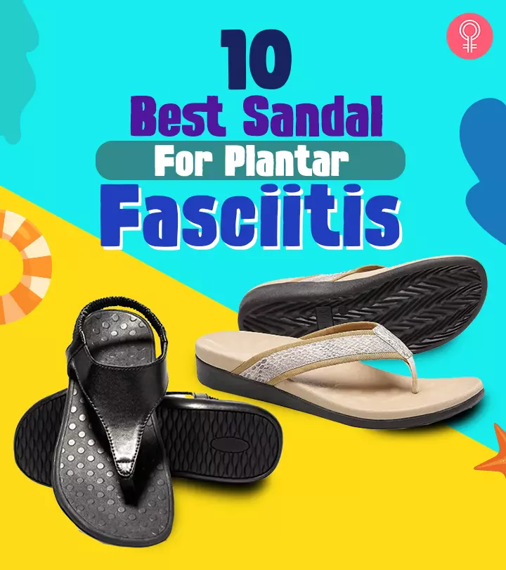 10 Best Sandals For Plantar Fasciitis For Women – 2024