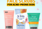 10 Best Face Scrubs For Acne-Prone Skin - Top Picks Of 2023