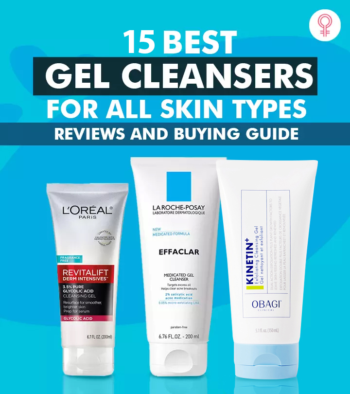 14 Best Gel Cleansers For Every Skin Type - Top Picks Of 2023