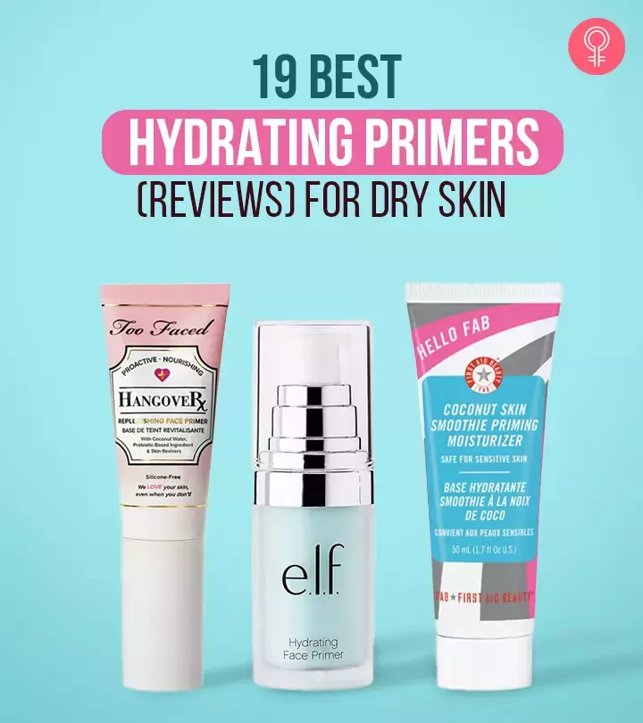 19 Best Hydrating Primers For Dry Skin – As Per An Esthetician