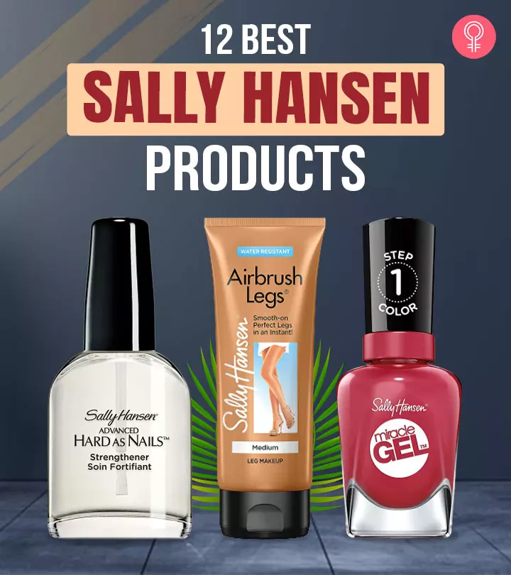 21 Best Sally Hansen Products, Top Picks By A Makeup Expert
