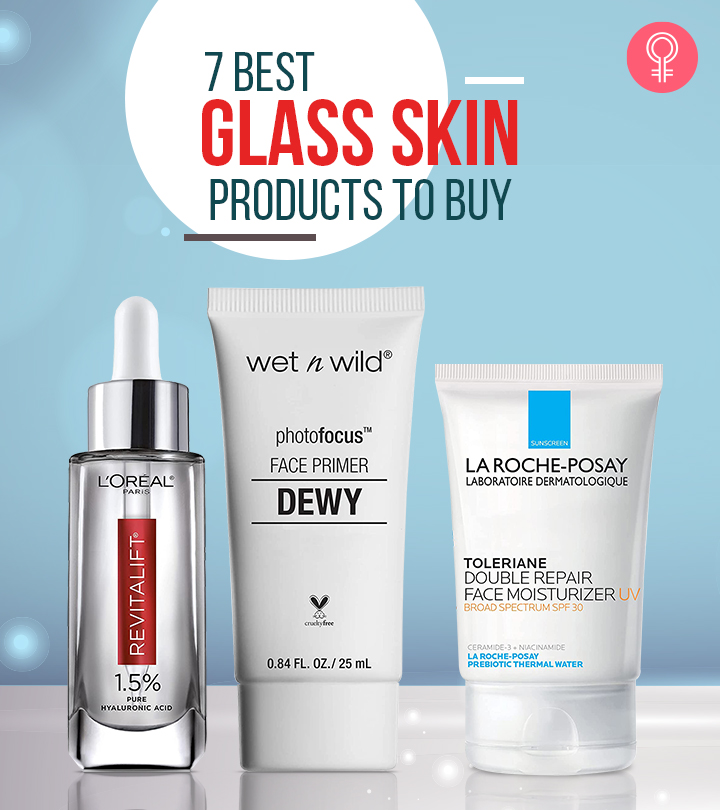 The 7 Best Glass Skin Products For A Radiant Look in 2022