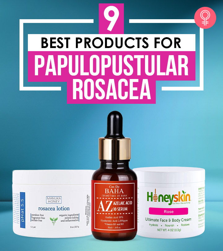 9 Best Products For Papulopustular Rosacea (Reviews And Buying Guide) – 2022