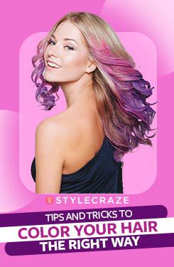 Tips And Tricks To Color Your Hair The Right Way