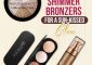 9 Best Shimmer Bronzers For A Sun-Kissed Glow