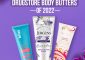 9 Best Drugstore Body Butters For Deep Moisturizer At Lower Price