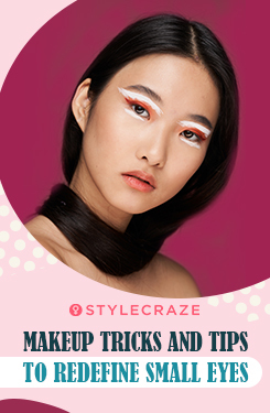 Makeup Tricks And Tips To Redefine Small Eyes