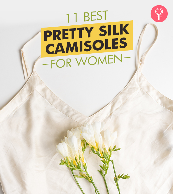 11 Best Pretty Silk Camisoles For Women