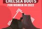 15 Best Chelsea Boots For Women In 2022 - Reviews & Buying Guide