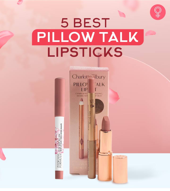 The 5 Best Pillow Talk Lipsticks To Try In 2023 + Buying Guide