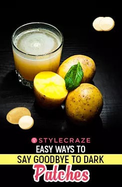 Easy Ways To Say Goodbye To Dark Patches