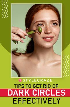 Tips To Get Rid Of Dark Circles Effectively