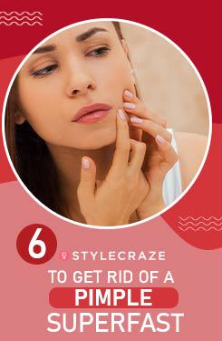 6 Ways to Get Rid of A Pimple Superfast