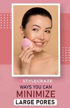 Ways You Can Minimize Large Pores