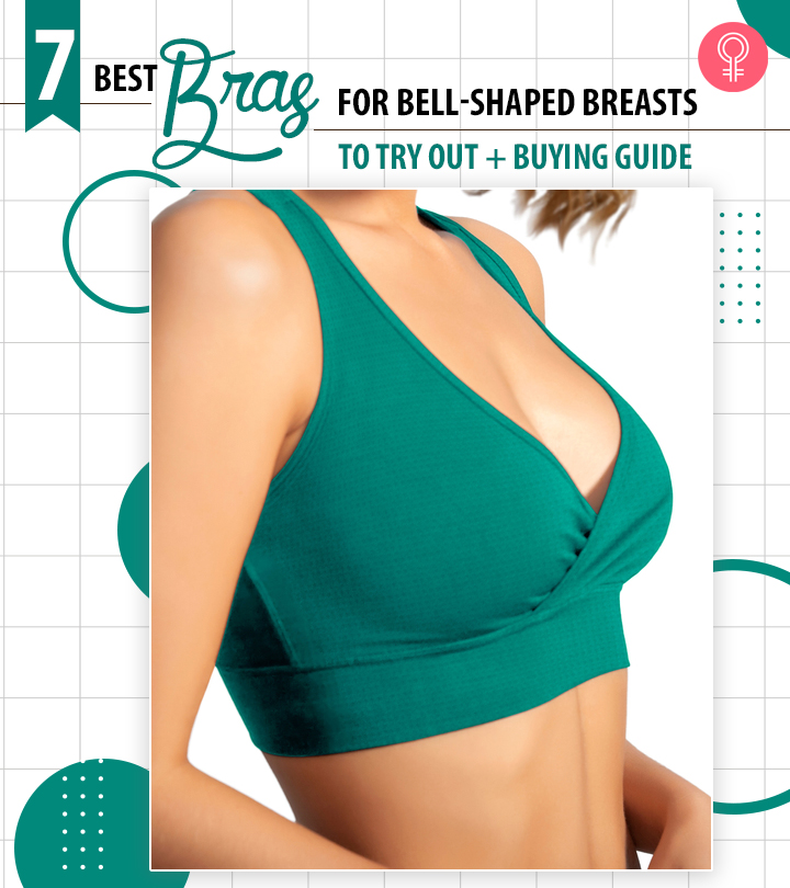 7 Best Bras For Bell-Shaped Breasts To Try Out In 2022 + Buying Guide